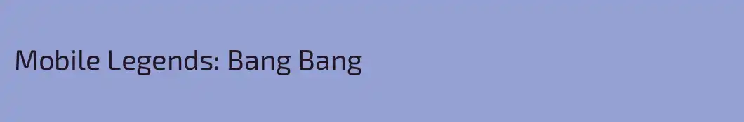 Mobile Legends: Bang Bang